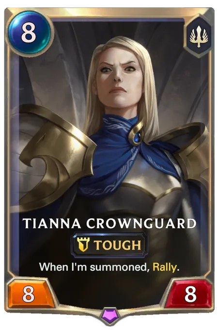 Tianna Crownguard. When I'm summoned, Rally.