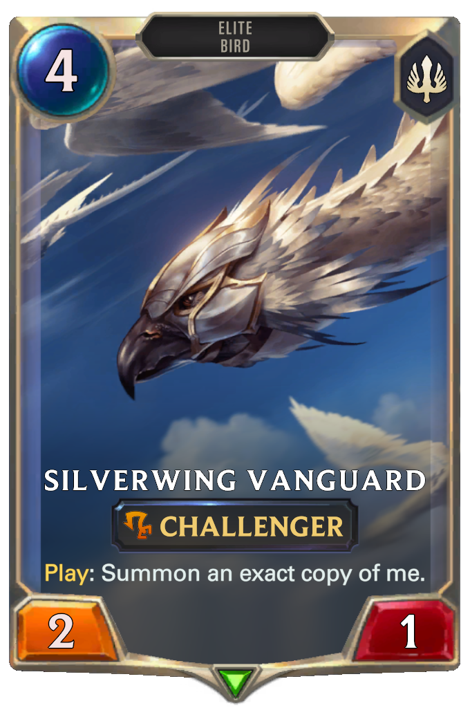 Silverwing Vanguard. Play: Summon an exact copy of me.