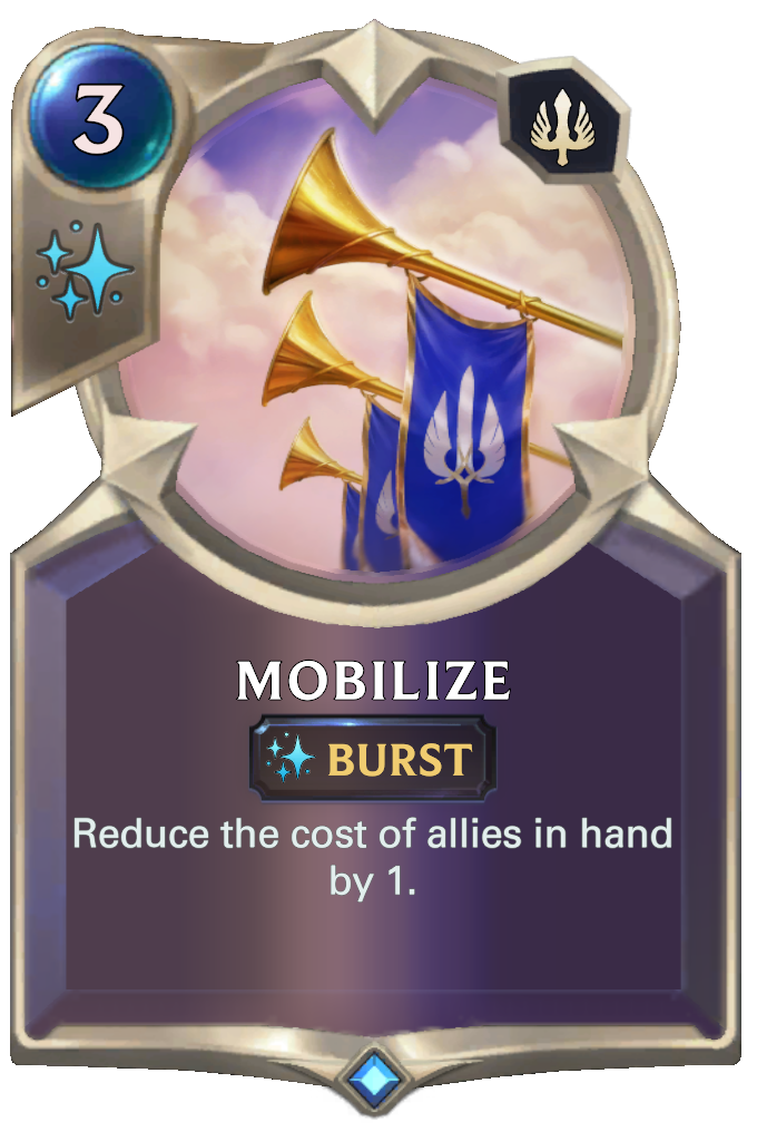 Mobilize. Reduce the cost of allies in hand by 1.