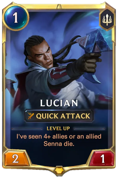 Lucian. Level up: I've seen 4+ allies or an allied Senna die.