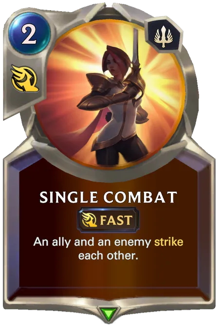 Single Combat. An ally and an enemy strike each other.