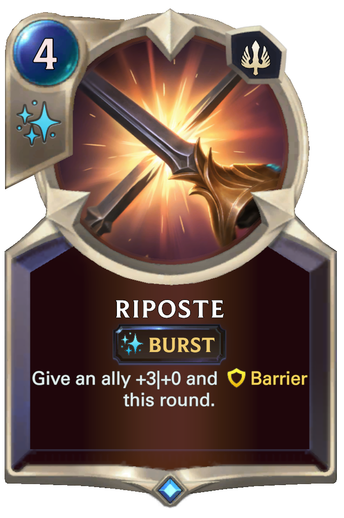 Riposte. Give an ally +3|+0 and Barrier this round.