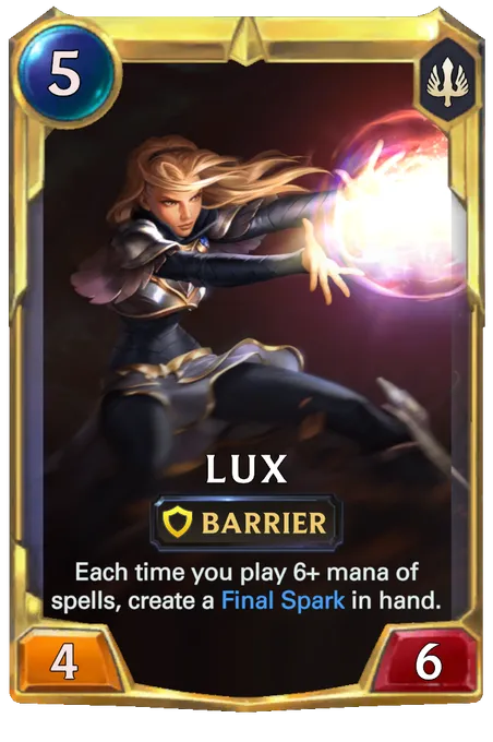 Lux. Each time you play 6+ mana of spells, create a Final Spark in hand.