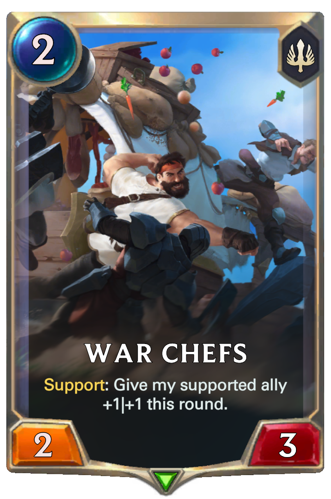 War Chefs. Support: Give my supported ally +1|+1 this round.