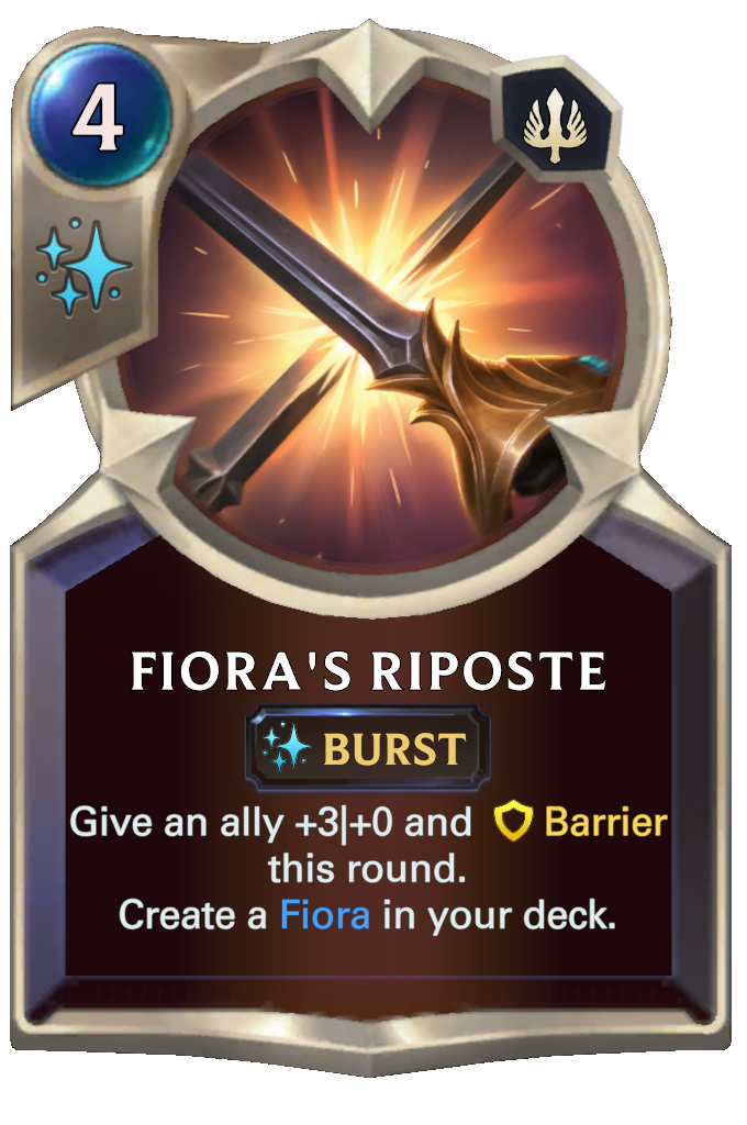 Fiora's Riposte. Give an ally +3|+0 and Barrier this round. Create a Fiora in your deck.