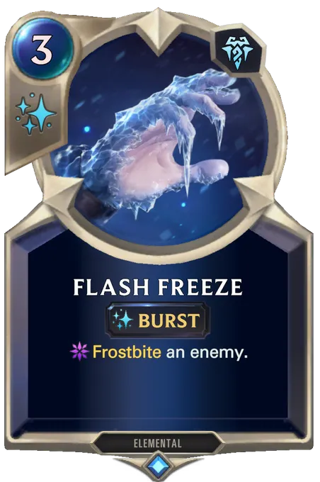 Flash Freeze. Frostbite an enemy.