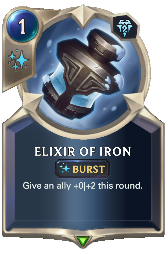 Elixir of Iron. Give an ally +0|+2 this round.