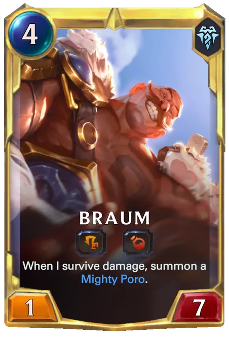 Braum. When I survive damage, summon a Mighty Poro.