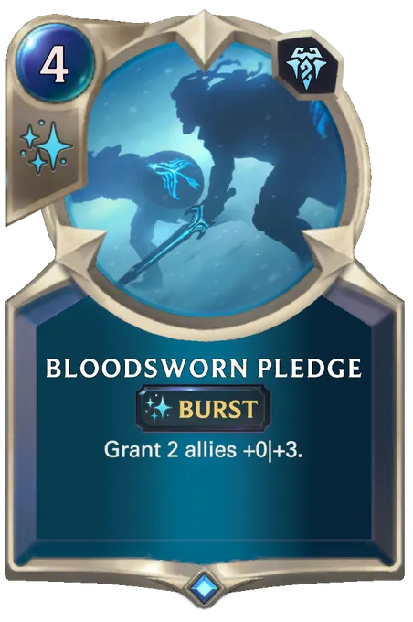 Bloodsworn Pledge. Grant 2 allies +0|+3.