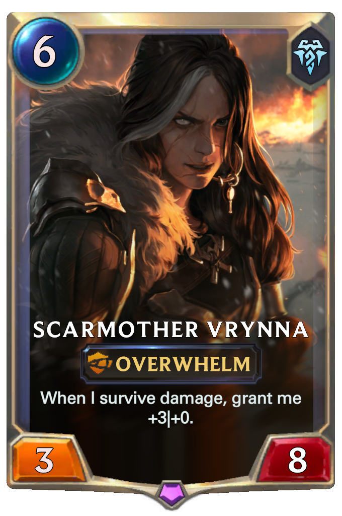 Scarmother Vrynna. When I survive damage, grant me +3|+0.