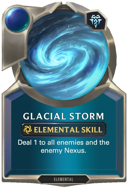 Glacial Storm. Deal 1 to all enemies and the enemy Nexus.
