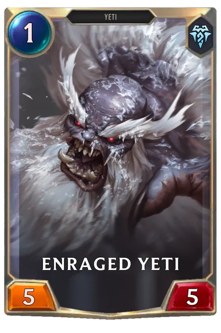 Enraged Yeti.
