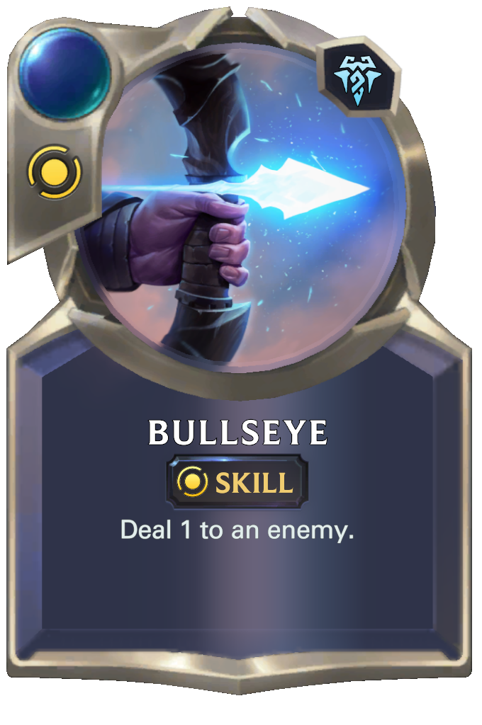 Bullseye. Deal 1 to an enemy.