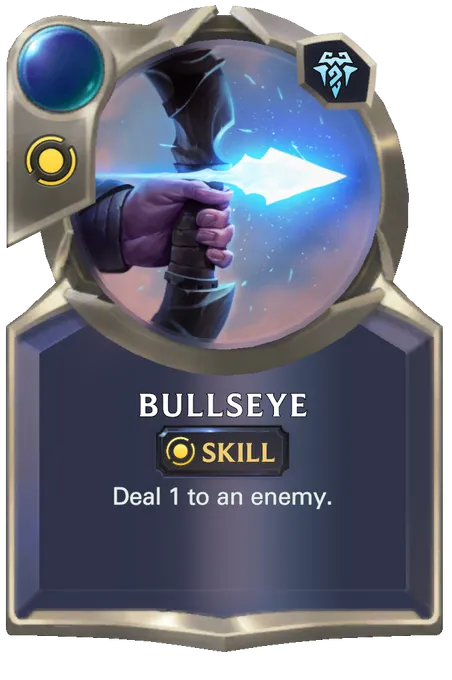 Bullseye. Deal 1 to an enemy.