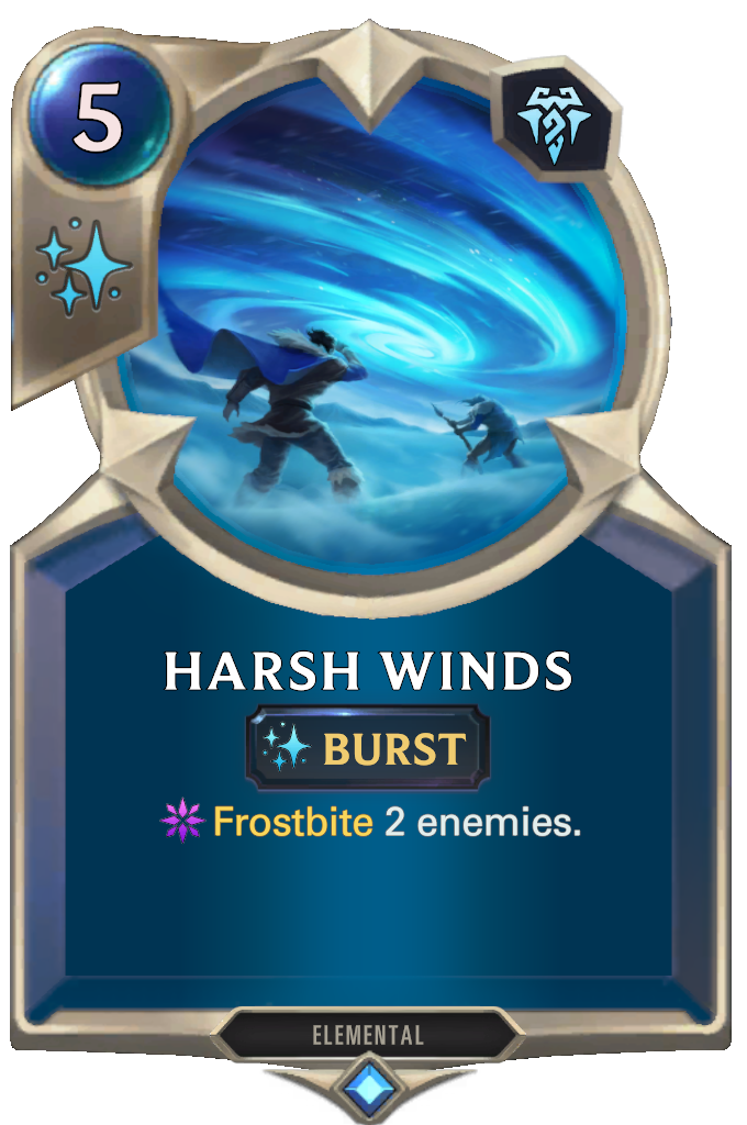 Harsh Winds. Frostbite 2 enemies.