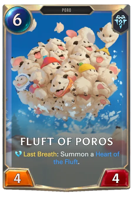 Fluft of Poros. Last Breath: Summon a Heart of the Fluft.