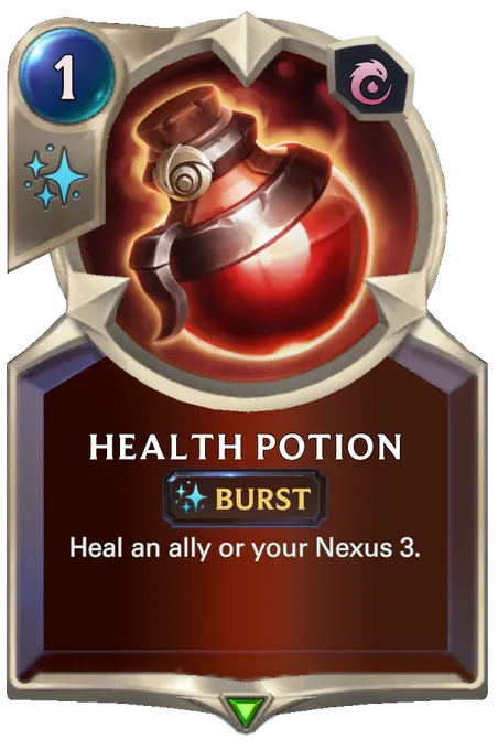 Health Potion. Heal an ally or your Nexus 3.