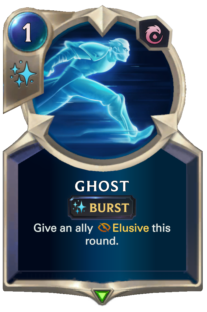 Ghost. Give an ally Elusive this round.