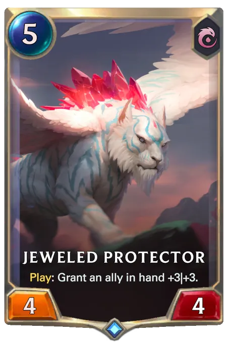 Jeweled Protector. Play: Grant an ally in hand +3|+3.