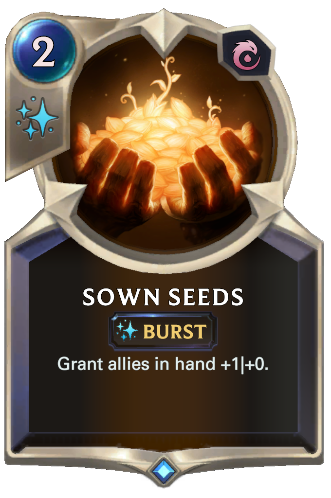 Sown Seeds. Grant allies in hand +1|+0.