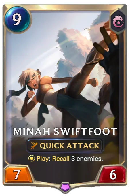 Minah Swiftfoot. Play: Recall 3 enemies.