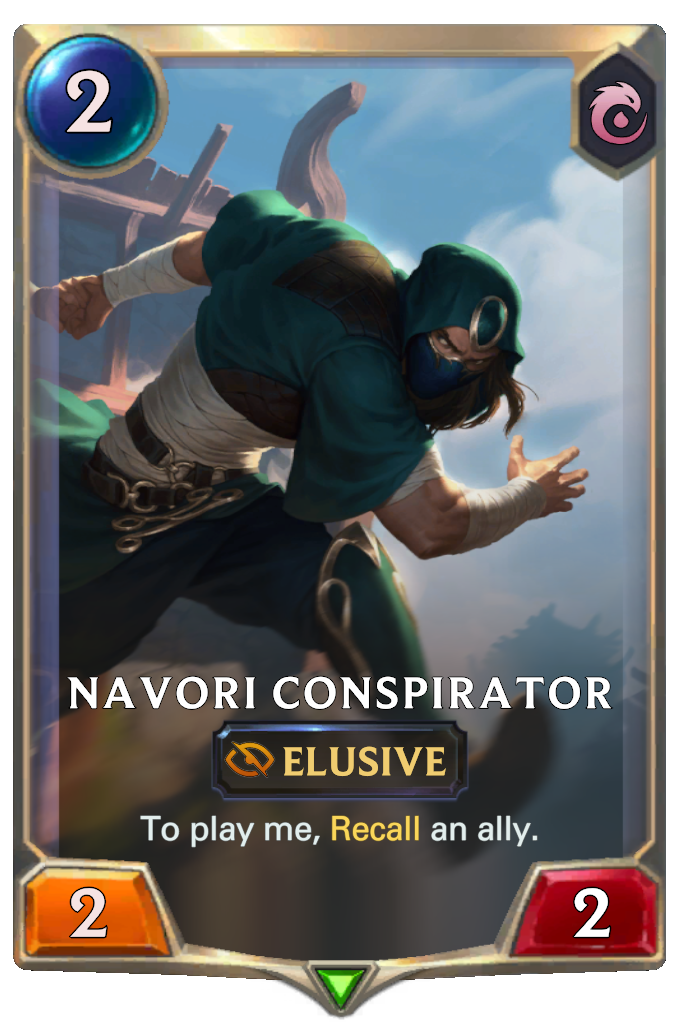 Navori Conspirator. To play me, Recall an ally.