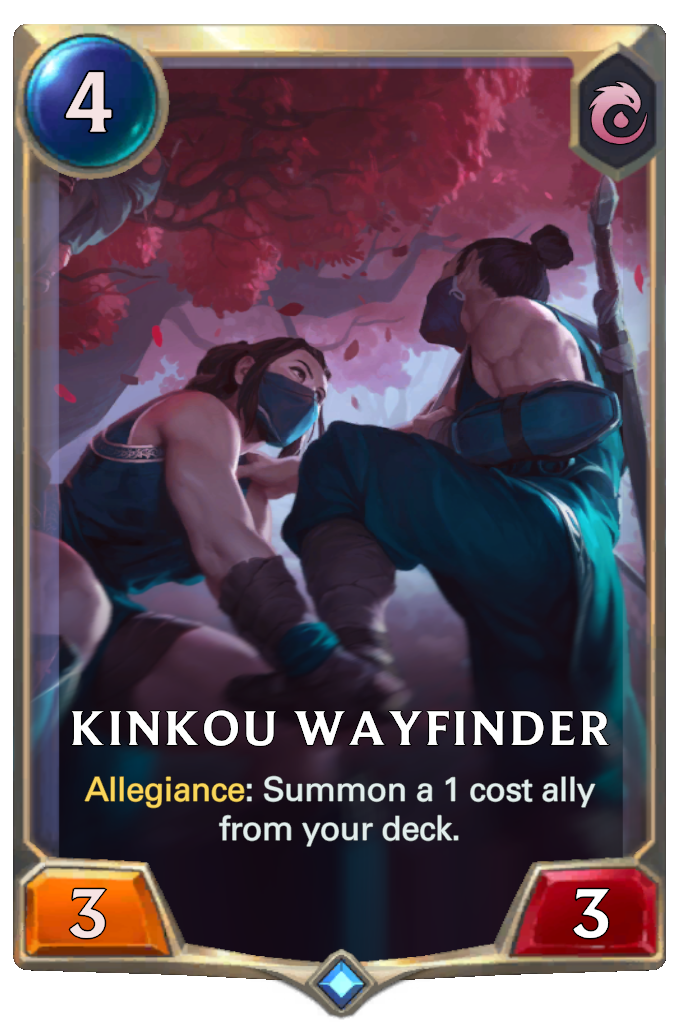 Kinkou Wayfinder. Allegiance: Summon a 1 cost ally from your deck.