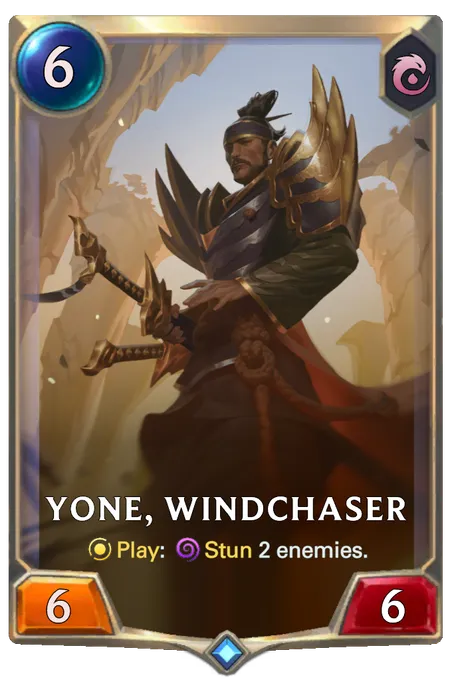 Yone, Windchaser. Play: Stun 2 enemies.