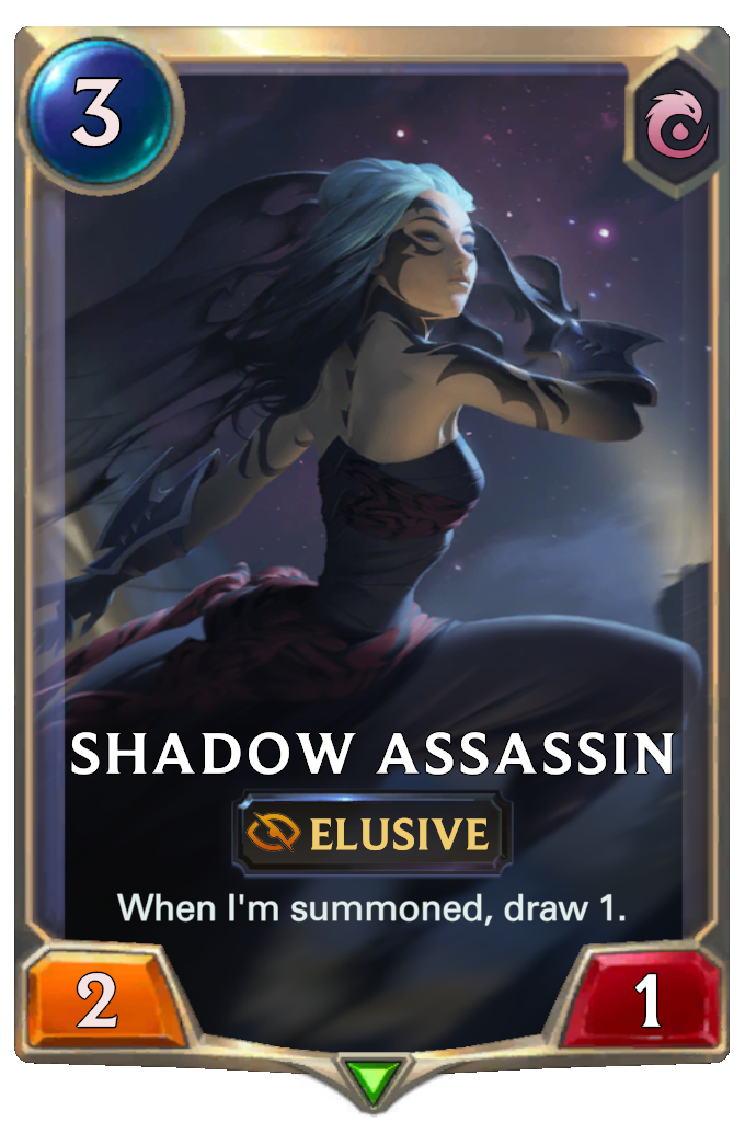 Shadow Assassin. When I'm summoned, draw 1.
