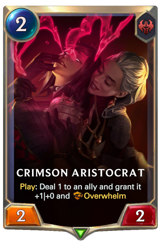 Crimson Aristocrat. Play: Deal 1 to an ally and grant it +1|+0 and Overwhelm
