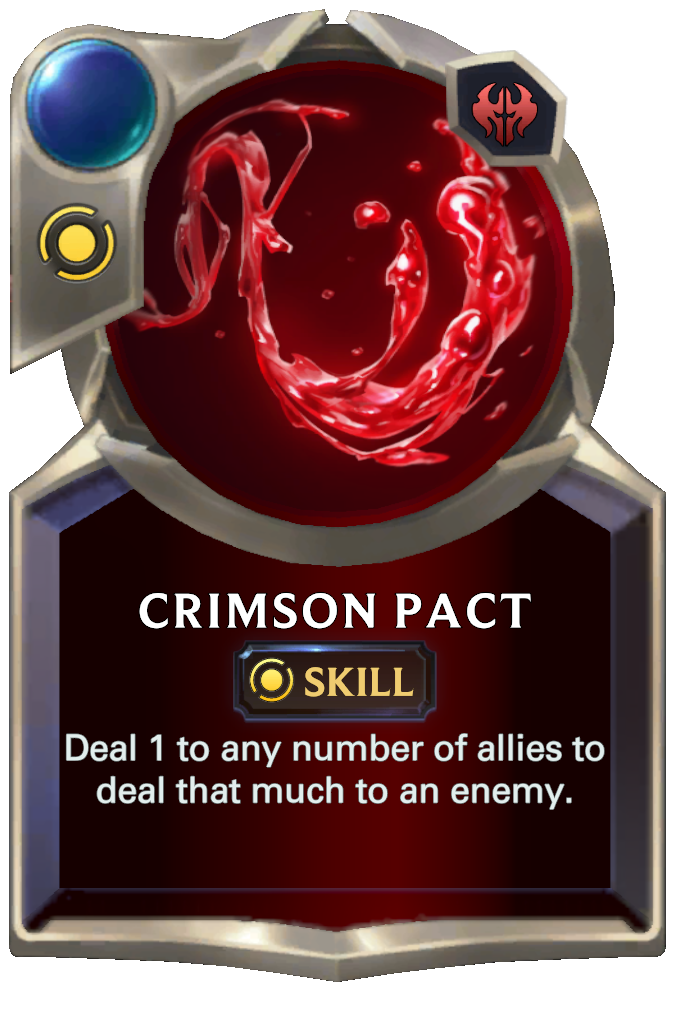 Crimson Pact. Deal 1 to any number of allies to deal that much to an enemy.