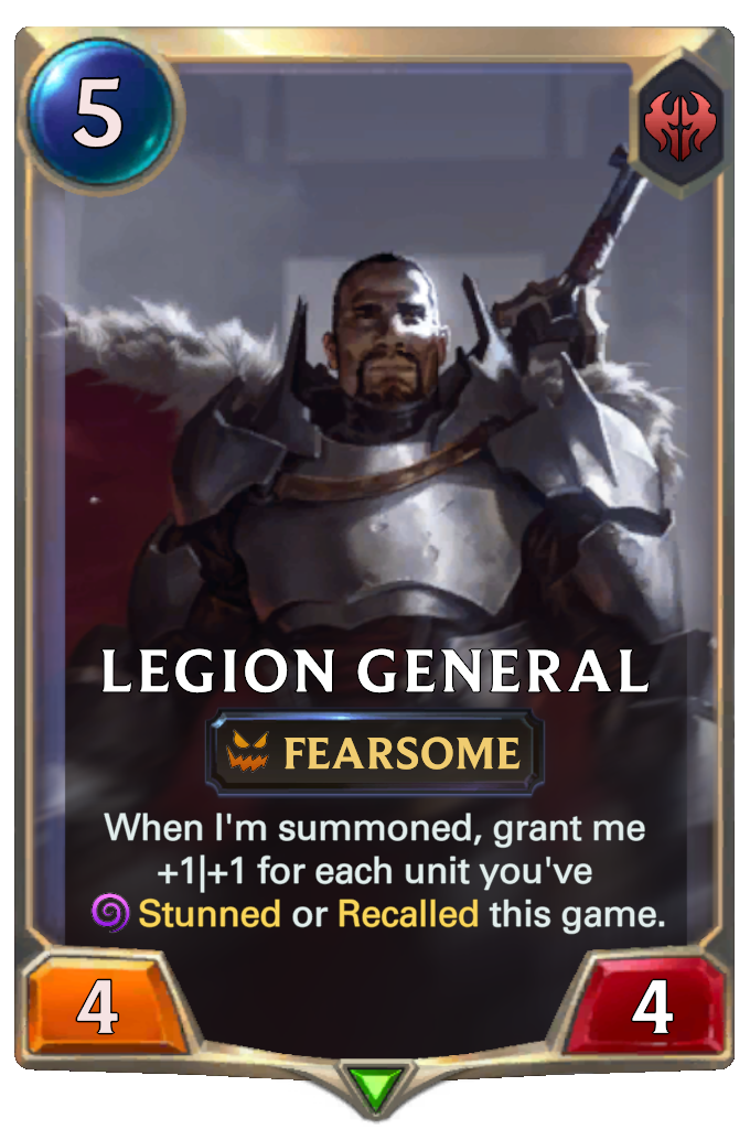Legion General. When I'm summoned, grant me +1|+1 for each unit you've Stunned or Recalled this game.