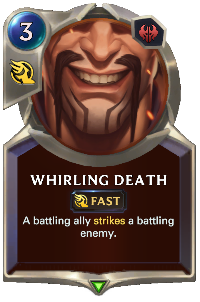 Whirling Death. A battling ally strikes a battling enemy.