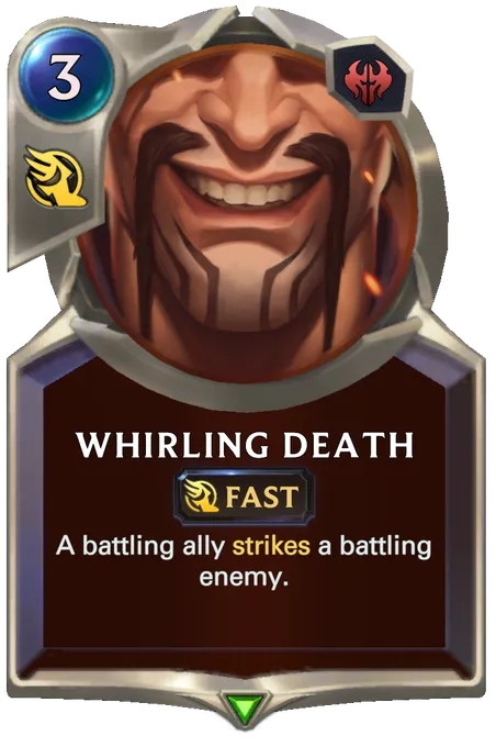 Whirling Death. A battling ally strikes a battling enemy.