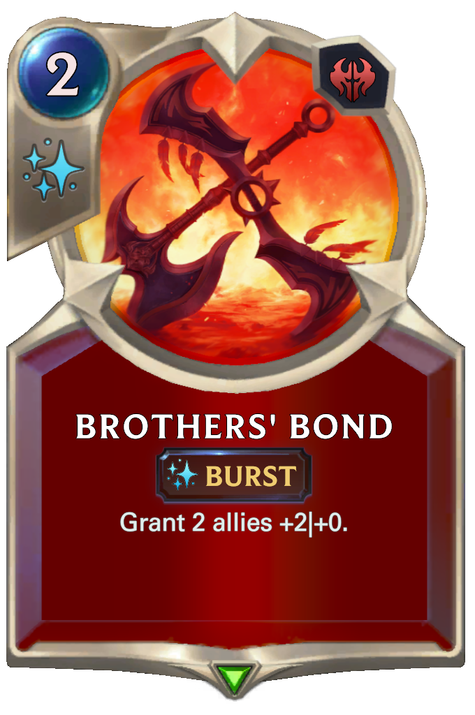 Brothers' Bond. Grant 2 allies +2|+0.