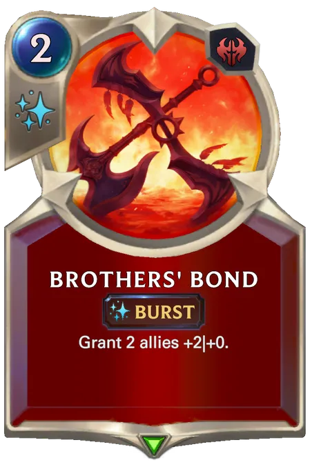 Brothers' Bond. Grant 2 allies +2|+0.