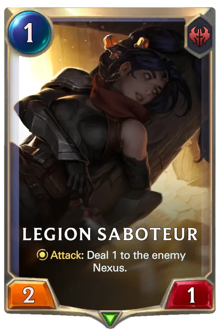 Legion Saboteur. Attack: Deal 1 to the enemy Nexus.