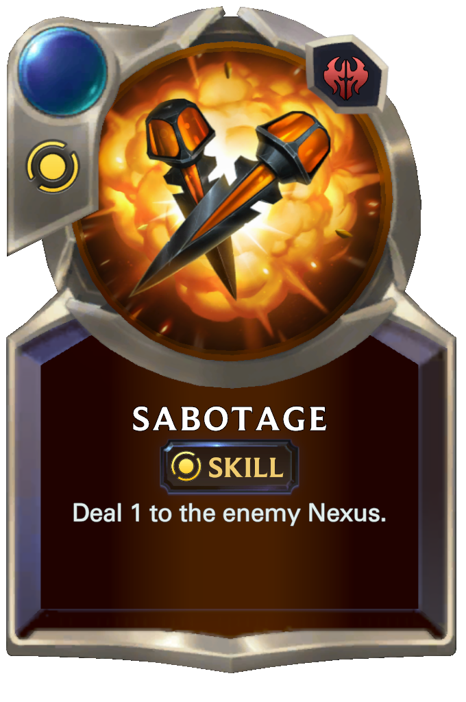 Sabotage. Deal 1 to the enemy Nexus.