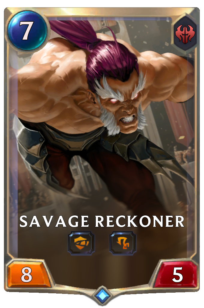 Savage Reckoner.