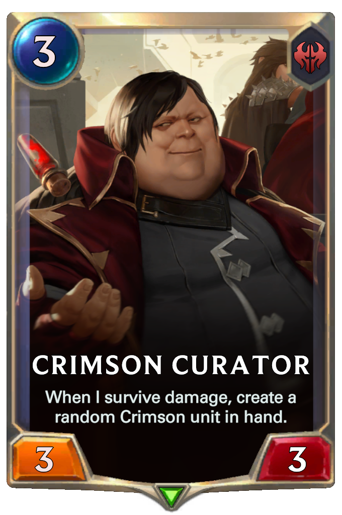 Crimson Curator. When I survive damage, create a random Crimson unit in hand.