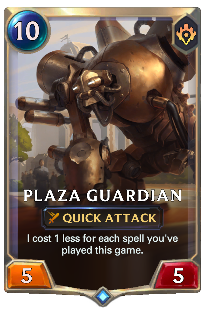 Plaza Guardian. I cost 1 less for each spell you've played this game.