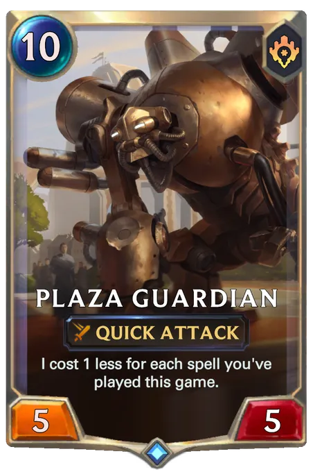 Plaza Guardian. I cost 1 less for each spell you've played this game.