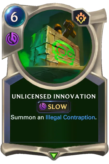 Unlicensed Innovation. Summon an Illegal Contraption.