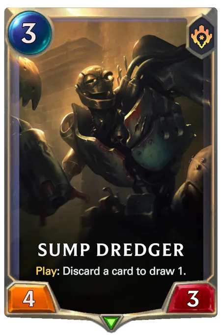 Sump Dredger. Play: Discard a card to draw 1.