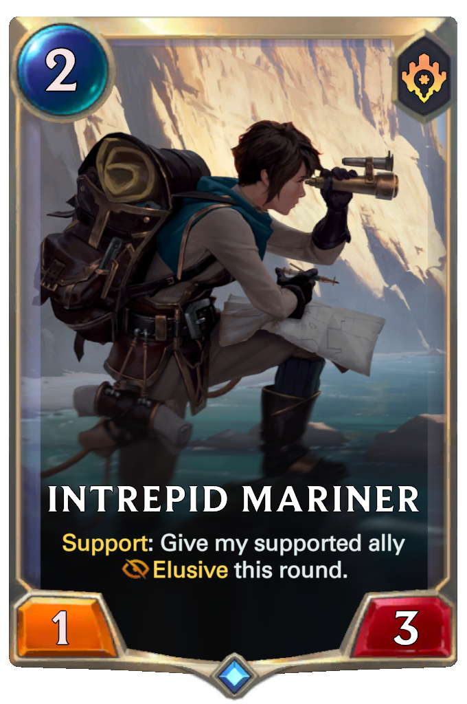 Intrepid Mariner. Support: Give my supported ally Elusive this round.