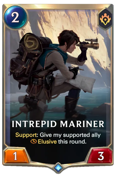Intrepid Mariner. Support: Give my supported ally Elusive this round.