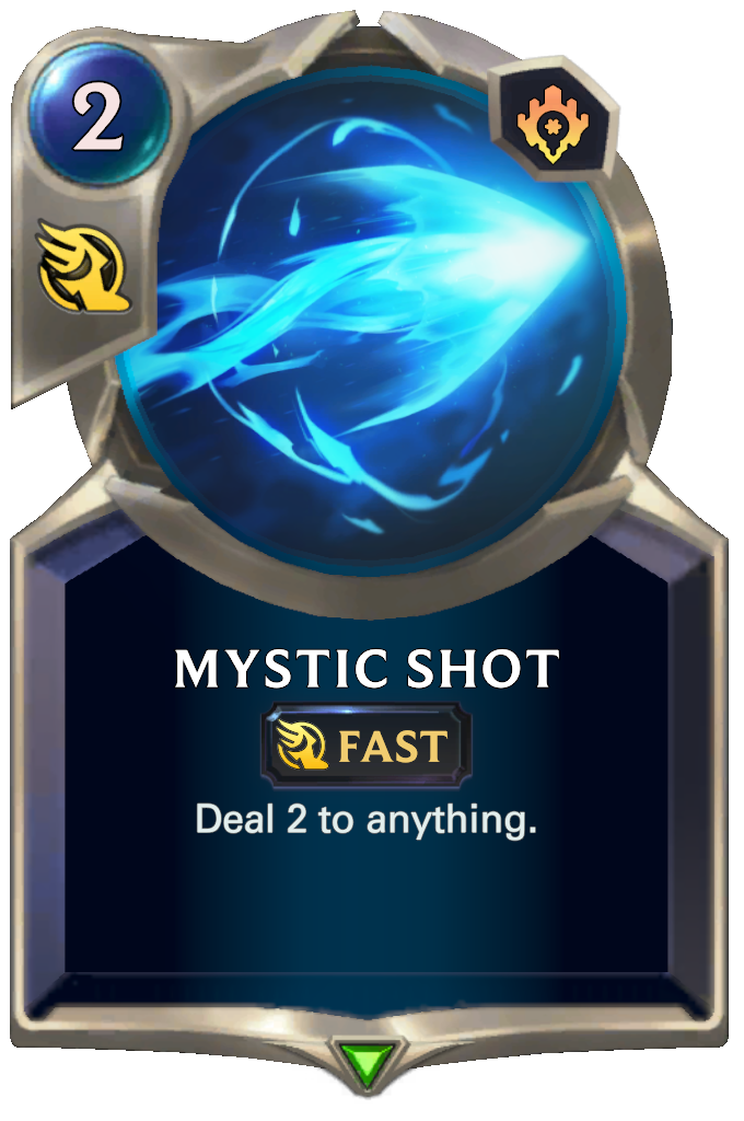 Mystic Shot. Deal 2 to anything.