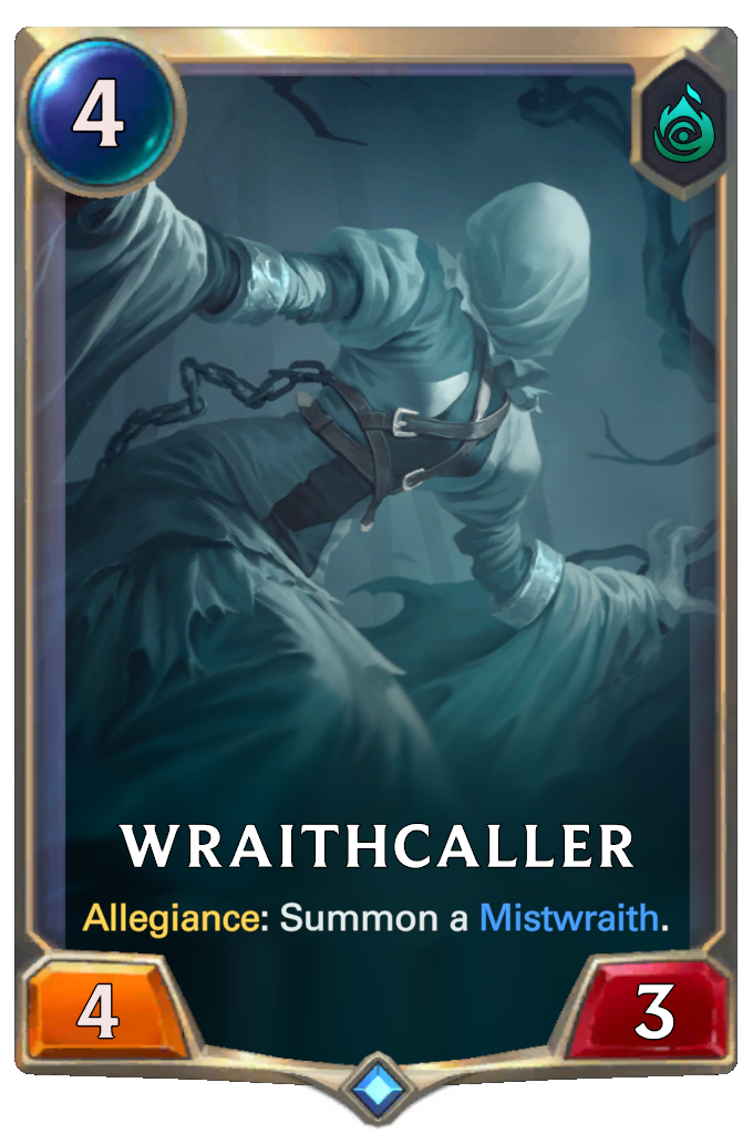 Wraithcaller. Allegiance: Summon a Mistwraith.