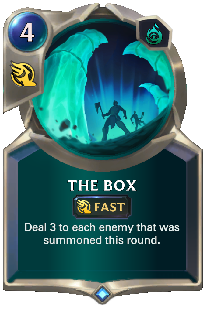 The Box. Deal 3 to each enemy that was summoned this round.