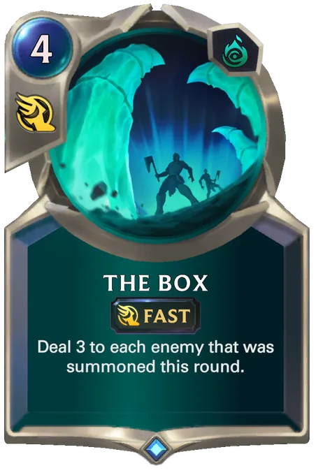 The Box. Deal 3 to each enemy that was summoned this round.
